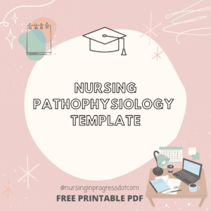 Printable Nursing Pathophysiology Template - PDF Download