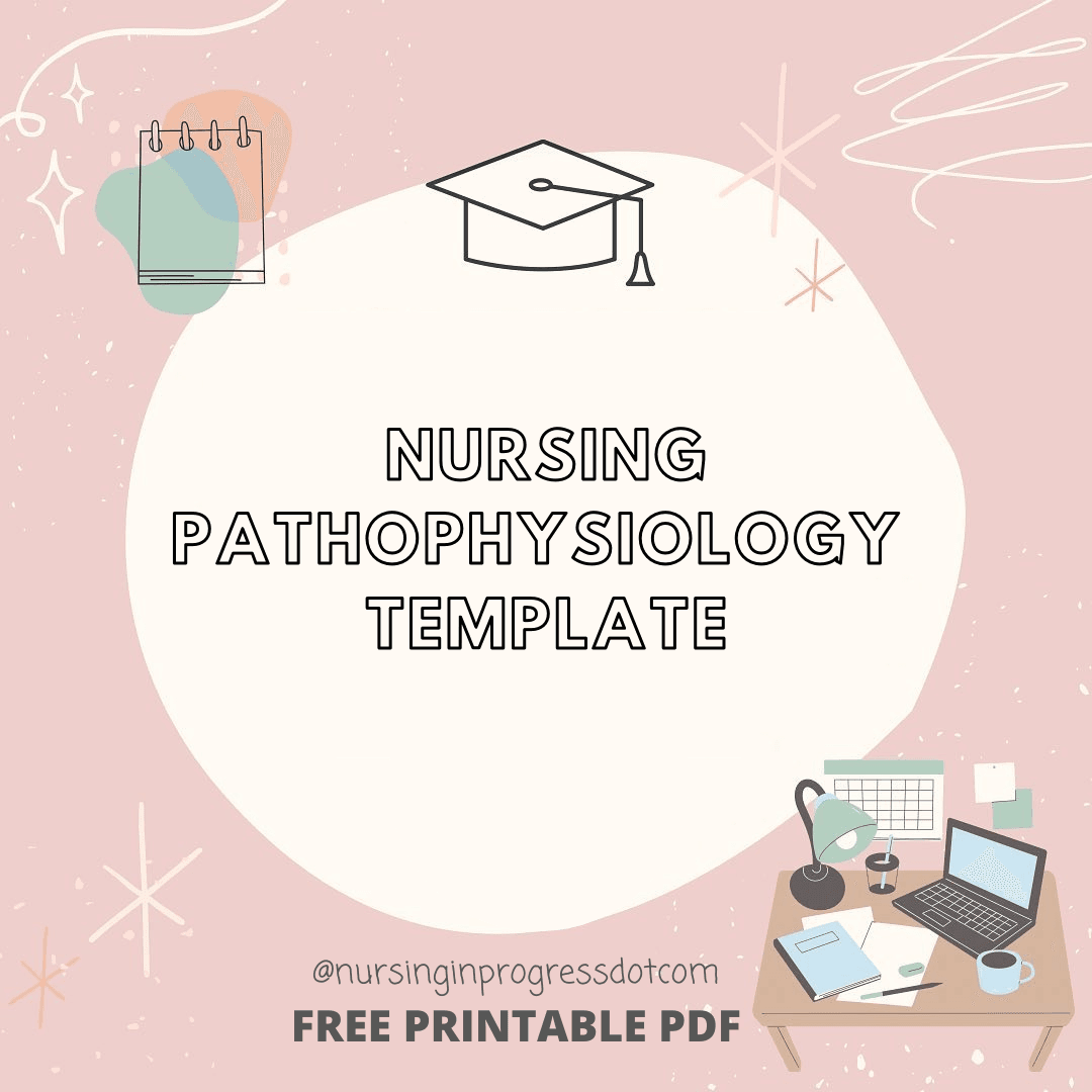 Printable Nursing Pathophysiology Template - PDF Download