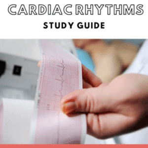 Cardiac Rhythms Study Guide