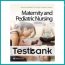 TEST BANK for Maternity and Pediatric nursing 3rd edition