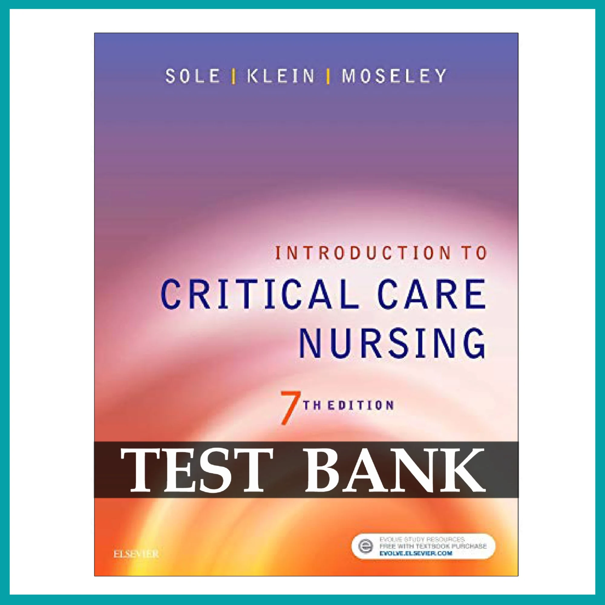 TEST BANK FOR CRITICAL CARE NURSING 7TH EDITION