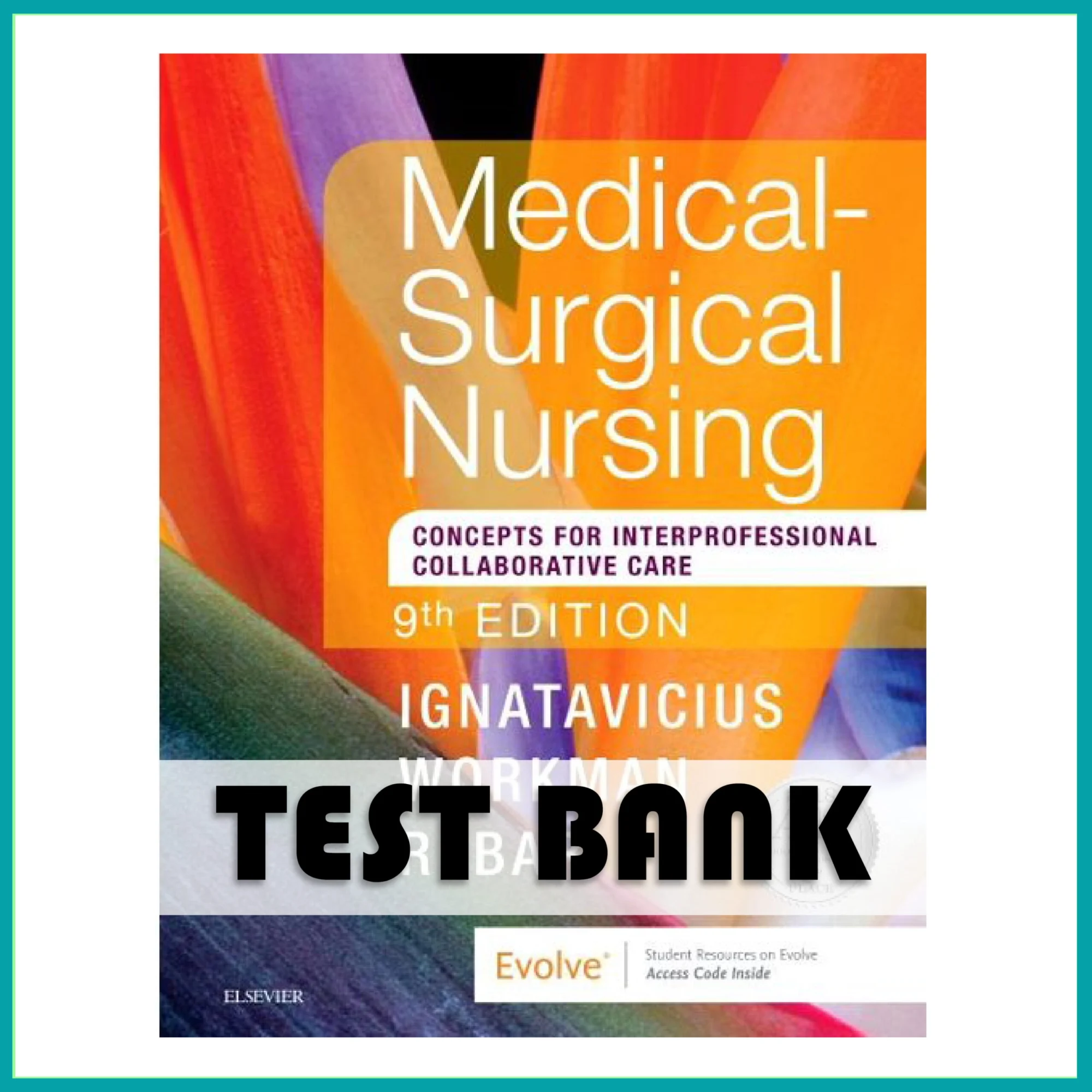 TEST BANK FOR MEDICAL SURGICAL NURSING 9TH EDITION 2017